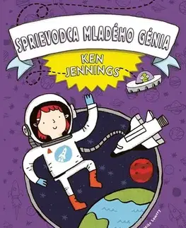 Encyklopédie pre deti a mládež - ostatné Sprievodca mladého génia: Vesmír - Ken Jennings