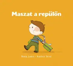 Rozprávky Maszat a repülőn - Judit Berg,Írisz Agócs