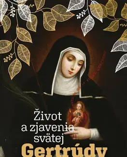 Kresťanstvo Život a zjavenia svätej Gertrúdy