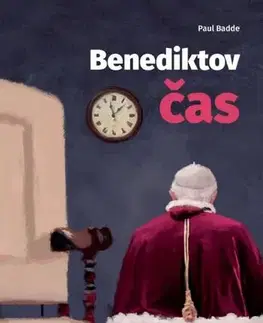 Kresťanstvo Benediktov čas - Paul Badde