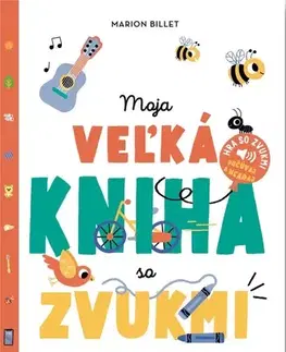 Zvukové knihy Moja veľká kniha so zvukmi - Marion Billet