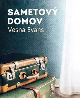 Romantická beletria Sametový domov - Vesna Evans