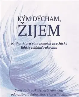 Zdravoveda, ochorenia, choroby Kým dýcham, žijem - Katarína Benková