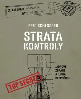 Fejtóny, rozhovory, reportáže Strata kontroly - Eric Schlosser,Martin Sliz