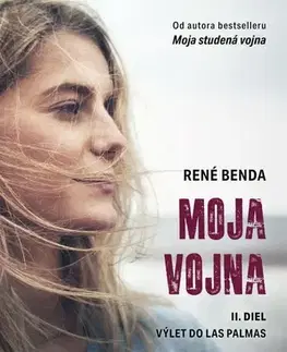 Slovenská beletria Moja vojna 2: Výlet do Las Palmas - René Benda