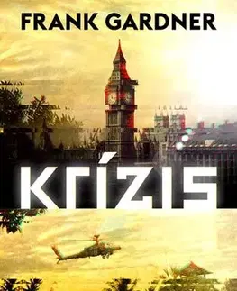 Detektívky, trilery, horory Krízis - Frank Gardner,Péter Gömöri