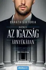 Detektívky, trilery, horory Az igazság árnyékában - Viktória Baráth