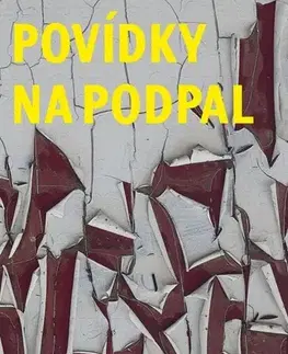 Novely, poviedky, antológie Povídky na podpal - Jan Rupp