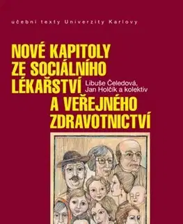 Medicína - ostatné Nové kapitoly ze sociálního lékařství a veřejného zdravotnictví - Kolektív autorov