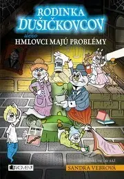 Dobrodružstvo, napätie, western Rodinka Dušičkovcov alebo Hmlovci majú problémy - Sandra Vebrová,Václav Ráž