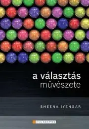 Rozvoj osobnosti A választás művészete - Sheena Iyengar