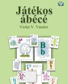 Pre deti a mládež - ostatné Játékos ábécé - Violet V. Vandor