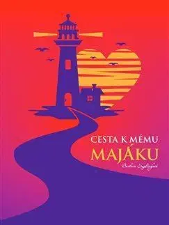 Rozvoj osobnosti Cesta k mému majáku - Barbora Englischová