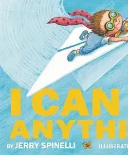 V cudzom jazyku I Can Be Anything! - Jerry Spinelli,Jimmy Liao