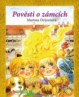 Pre deti a mládež - ostatné Pověsti o zámcích - Martina Drijverová