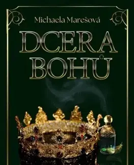 Sci-fi a fantasy Dcera bohů - Michaela Marešová