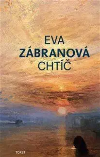 Česká beletria Chtíč - Eva Zábranová