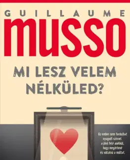 Detektívky, trilery, horory Mi lesz velem nélküled? - Guillaume Musso