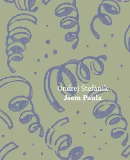 Slovenská beletria Jsem Paula - Ondrej Štefánik
