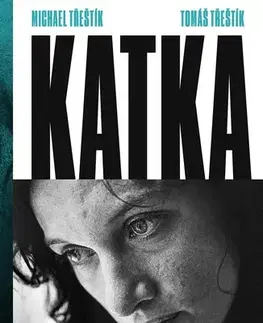 Romantická beletria Katka - Michael Třeštík,Tomáš Třeštík