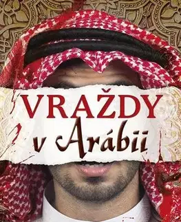 Detektívky, trilery, horory Vraždy v Arábii - Soňa Bulbeck