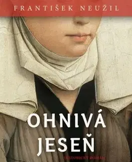 Historické romány Ohnivá jeseň - František Neužil