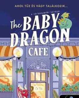 Sci-fi a fantasy The Baby Dragon Cafe - A Sárkánybébi kávézó - A. T. Qureshi,Imola Zuleta