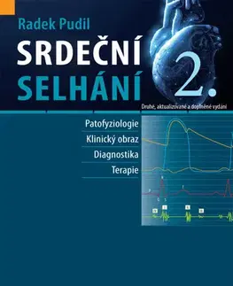 Medicína - ostatné Srdeční selhání, 2. vydání - Radek Pudil