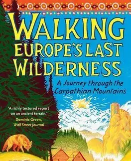 Cestopisy Walking Europe's Last Wilderness - Thorpe Nick