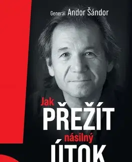 Odborná a náučná literatúra - ostatné Jak přežít násilný útok - Andor Šándor