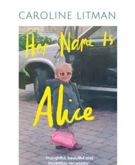 Biografie - Životopisy Her Name Is Alice - Caroline Litman