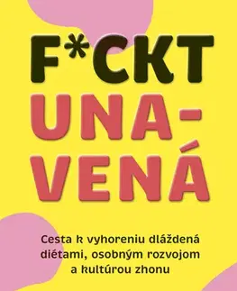 Motivačná literatúra - ostatné Fuckt unavená - Caroline Dooner,Lenka Fifková Školníková