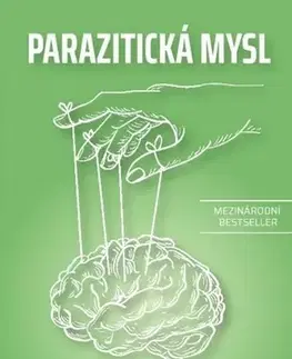 Psychológia, etika Parazitická mysl - Gad Saad