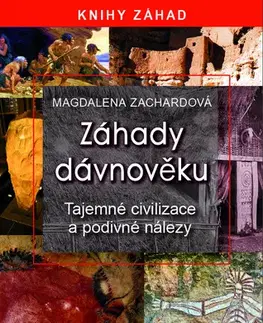 História - ostatné Záhady dávnověku - Magdalena Zachardová