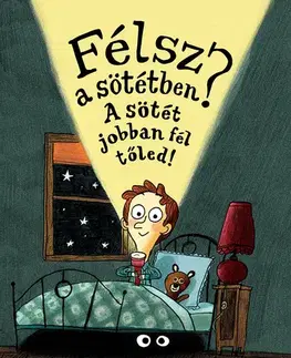 Rozprávky Félsz a sötétben? A sötét jobban fél tőled! - Peter Vegas,Benjamin Chaud