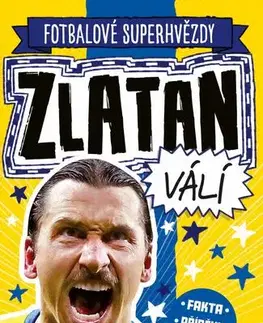 Šport - ostatné Zlatan. Fotbalové superhvězdy - Simon Mugford,Dan Green