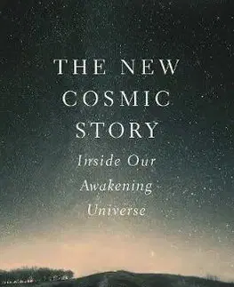 Astronómia, vesmír, fyzika New Cosmic Story - John F. Haught