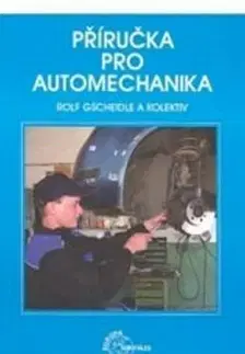 Veda, technika, elektrotechnika Příručka pro automechanika - Rolf Gscheidle