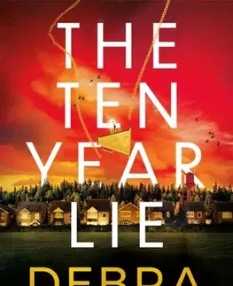 Detektívky, trilery, horory The Ten Year Lie - Debra Webb