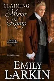 Romantická beletria Claiming Mister Kemp - Larkin Emily
