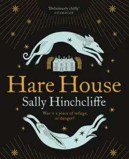 Detektívky, trilery, horory Hare House - Sally Hinchcliffe