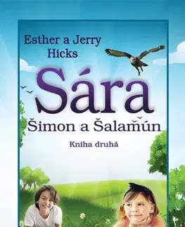 Ezoterika - ostatné Sára, Šimon a Šalamún - Jerry Hicks,Esther Hicks,Zuzana Šestáková