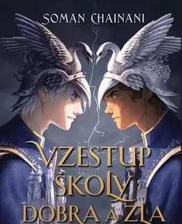 Fantasy, upíri Vzestup Školy dobra a zla - Soman Chainani,Magdaléna Stárková