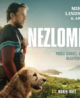Biografie - ostatné Témbr Nezlomní: Prošli džunglí, aby našli nejlepšího přítele