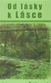 Česká poézia Od lásky k Lásce - Dagmar Čížová
