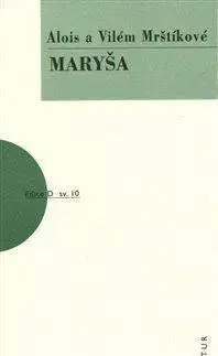 Dráma, divadelné hry, scenáre Maryša - Alois Mrštík,Vilém Mrštík