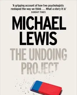 Psychológia, etika The Undoing Project - Michael Lewis