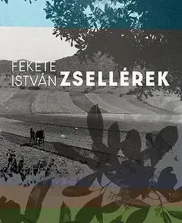 Svetová beletria Zsellérek - István Fekete