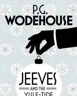 Cudzojazyčná literatúra Jeeves and the Yule-Tide Spirit and Other Stories - Pelham Grenville Wodehouse