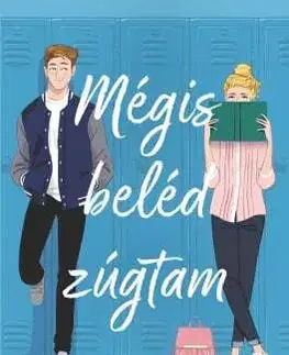 Romantická beletria Mégis beléd zúgtam - Éldekorált kiadás - Alex Light